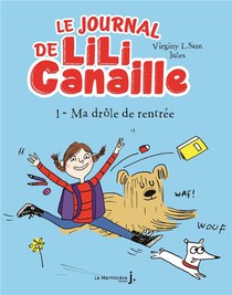 Lili Canaille T.1 ; Ma Drole De Rentree 