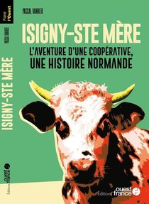 Faire L'ouest : Isigny-sainte-mere 