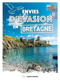 Envies D'evasion En Bretagne 