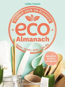 Eco Almanach : Chaque Jour Un Ecogeste 
