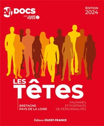 Les Tetes : Bretagne, Pays De La Loire : Palmares Et Portraits De Personnalites (edition 2024) 