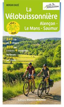 La Velobuissonniere : Alencon - Le Mans - Saumur 