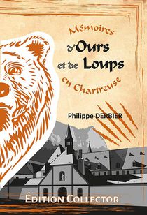 Memoires D'ours Et De Loups En Chartreuse 