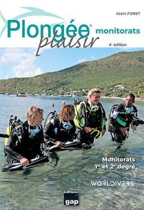 Plongee Plaisir Monitorats (4e Edition) 