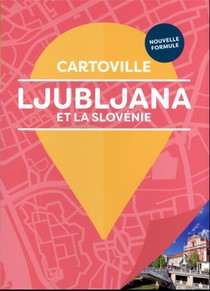 Ljubljana Et La Slovenie 