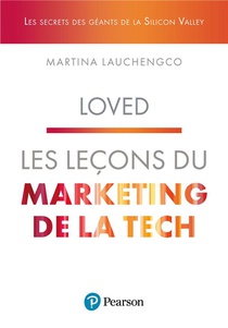 Les Lecons Du Marketing De La Tech : Loved 