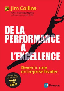 De La Performance A L'excellence : Devenir Une Entreprise Leader 