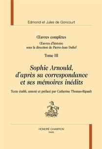 Sophie Arnould In Oeuvres Completes, Oeuvres D'histoire T3 