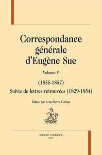 Correspondance Generale T5 (1855-1857) 
