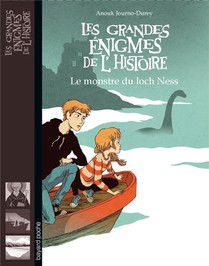 Les Grandes Enigmes De L'histoire ; Le Monstre Du Loch Ness 