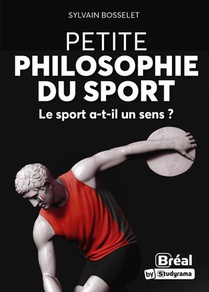 Petite Philosophie Du Sport : Le Sport A-t-il Un Sens ? 