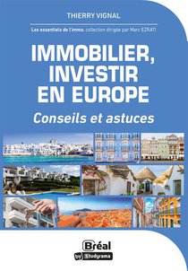 Immobilier, Investir En Europe : Astuces Et Conseils 