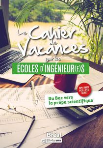 Le Cahier De Vacances Pour Les Ecoles D'ingenieurs 