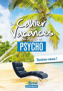 Le Cahier De Vacances Pour Reussir En Premiere Annee De Psycho 