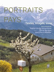Portraits De Pays : Textes, Images, Sons 