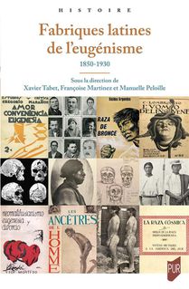 Fabriques Latines De L'eugenisme : 1850-1930 