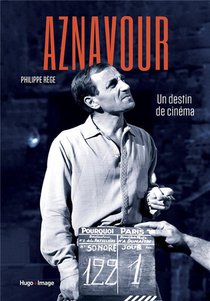 Aznavour : Un Destin De Cinema 