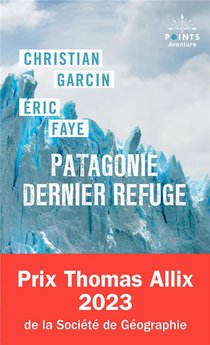 Patagonie Dernier Refuge 