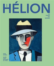 Jean Helion, La Prose Du Monde : Musee D'art Moderne De Paris 