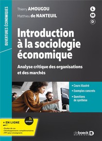 Introduction A La Sociologie Economique : Analyse Critique Des Organisations Et Des Marches 
