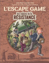 Les Enfants De La Resistance Hors-serie T.2 : L'escape Game : Le Ravitaillement Clandestin 