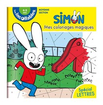 Les Incollables : Simon ; Mes Coloriages Magique ; Special Lettres 