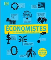 Les Grandes Idees Tout Simplement : Economistes 