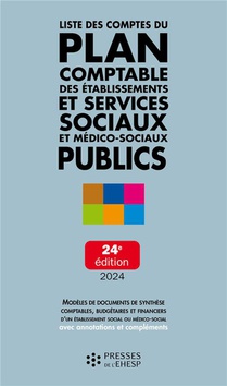 Liste Des Comptes Du Plan Comptable Des Etablissements Et Services Sociaux Et Medico-sociaux Publics (edition 2024) 