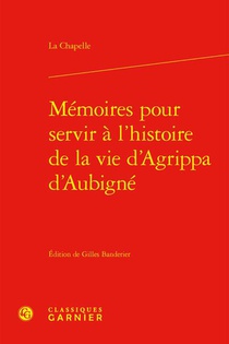 Memoires Pour Servir A L'histoire De La Vie D'agrippa D'aubigne 