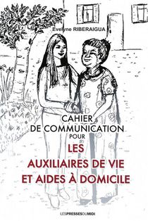 Cahier De Communication Pour Les Auxiliaires De Vie Et Aides A Domicile 