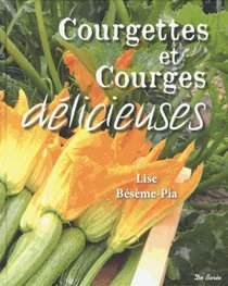 Courgettes Et Courges Delicieuses 