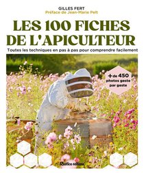 Les 100 Fiches Pratiques De L'apiculteur 