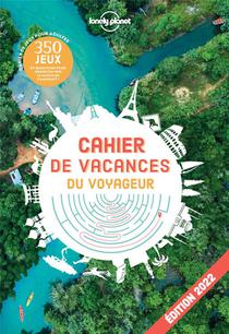 Cahier De Vacances Lonely Planet (edition 2022) 
