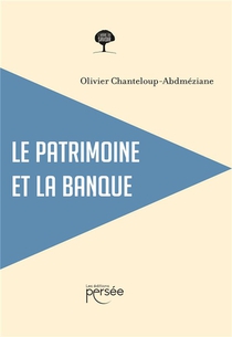 Le Patrimoine Et La Banque 