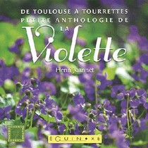 Petite Anthologie De La Violette 