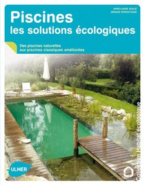 Piscines ; Les Solutions Ecologiques 