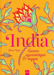 India : Cuisine Ayurvedique Et Veggie 