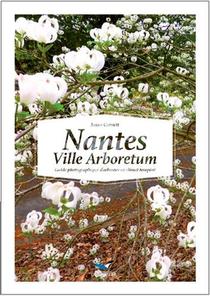 Nantes, Ville Arboretum, Guide Photographique D'arbustes En Climat Tempere 