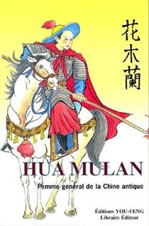 Hua Mulan, Femme General De La Chine Antique 