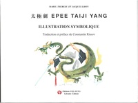 Tai Ji Jian : Epee Taiji Yang , Illustration Symbolique (francais - Chinois Avec Pinyin) 