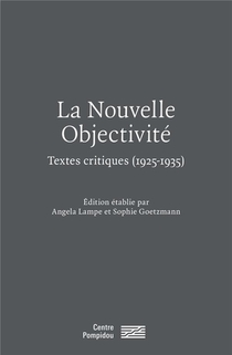 La Novelle Objectivite : Textes Critiques (1925-1935) 
