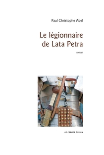 Le Legionnaire De Lata Petra 