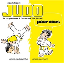 Judo Pour Nous ; Ceinture Blanche, Cainture Jaune 