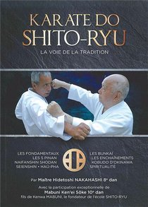 Karate-do Shito-ryu ; La Voie De La Tradition 