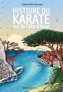 Histoire Du Karate Sur La Cote D'azur 