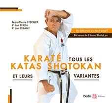 Karate Tous Les Katas Shotokan : Et Leurs Variantes 