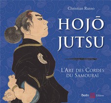 Hojojutsu : L'art Des Cordes Du Samourai 