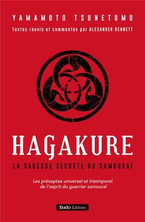 Hagakure : La Sagesse Secrete Du Samourai 