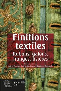Finitions Textiles : Rubans, Galons, Franges, Lisieres 