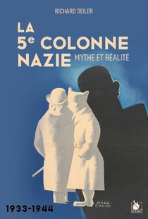 La 5e Colonne : Mythe Et Realite, 1933-1944 